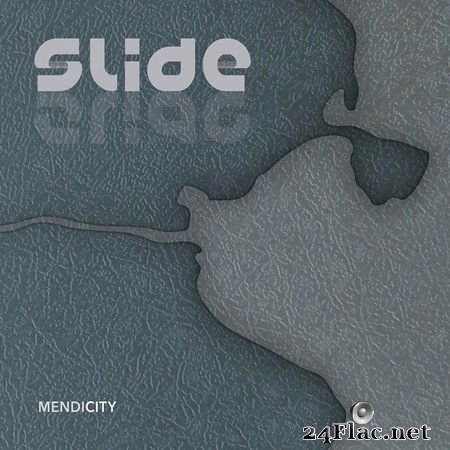 Slide - Mendicity (2013) FLAC