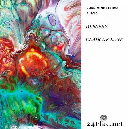 Lord Vinheteiro - Clair De Lune (2018) FLAC