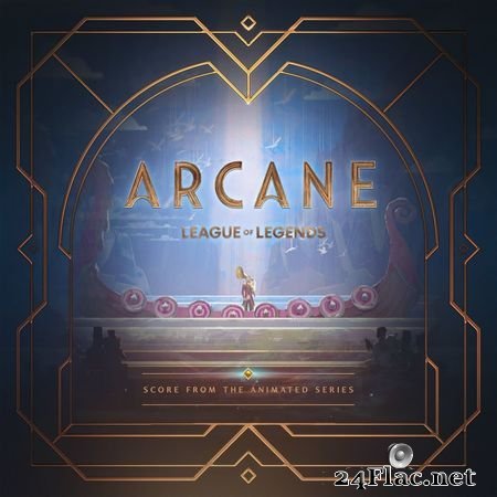 Arcane - Arcane League of Legends (Original Score from Act 1 of the Animated Series) (2021) FLAC
