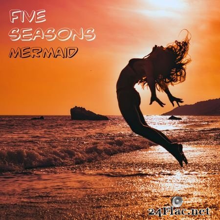 Five Seasons - Mermaid (2021) [16B-44.1kHz] FLAC