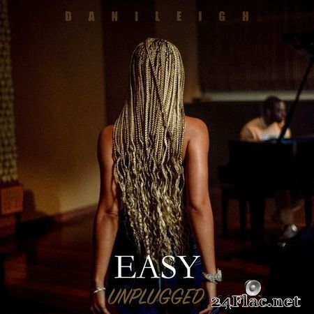 DaniLeigh - Easy (Unplugged) (2019) [16B-44.1kHz] FLAC