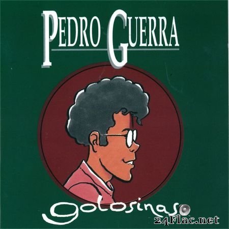Pedro Guerra - Golosinas (1995) [16B-44.1kHz] FLAC