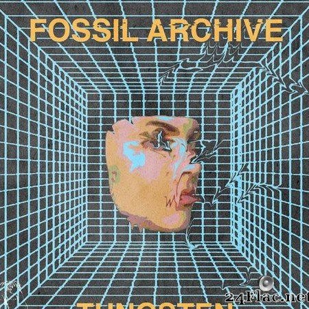 Fossil Archive aka Roberto - Tungsten (2021) [FLAC (tracks)]