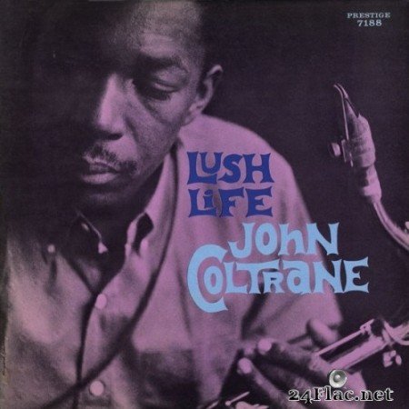 John Coltrane - Lush Life (Remastered) (1958/2016) Hi-Res