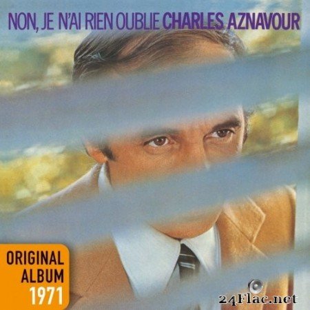 Charles Aznavour - Non, je n&#039;ai rien oublié (1971/2014) Hi-Res