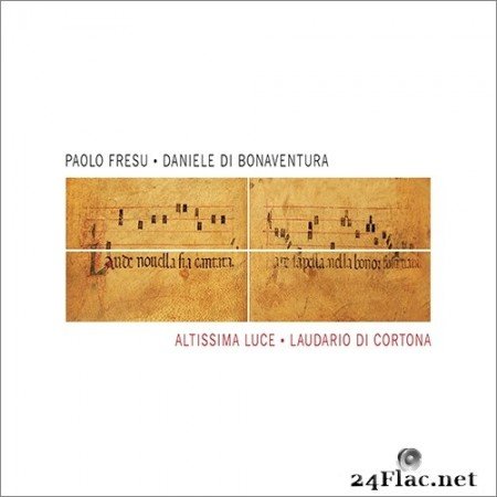 Daniele Di Bonaventura & Paolo Fresu - Altissima Luce: Laudario Di Cortona (2019) Hi-Res