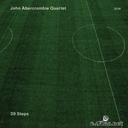 John Abercrombie Quartet - 39 Steps (2013) Hi-Res