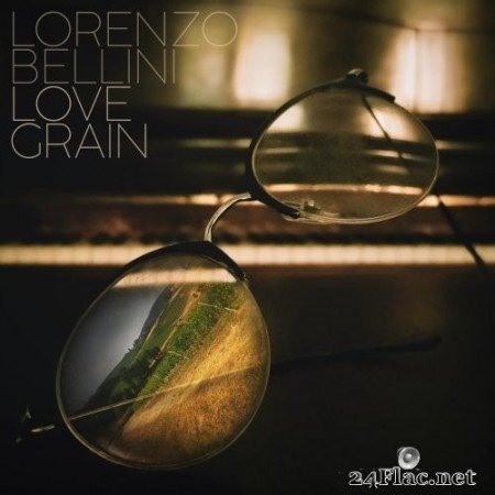 Lorenzo Bellini - Love Grain (2021) Hi-Res