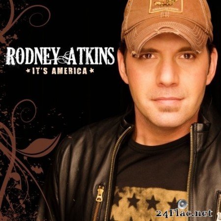 Rodney Atkins - It's America (2010) Hi-Res