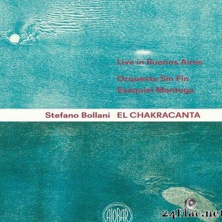 Stefano Bollani  - El Chakracanta (Live In Buenos Aires) (2021) [FLAC (tracks + .cue)]