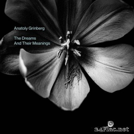 Anatoly Grinberg - The Dreams and Their Meanings (2021) Hi-Res