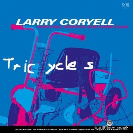 Larry Coryell - Tricycles (Remastered Deluxe Edition) (2021) Hi-Res