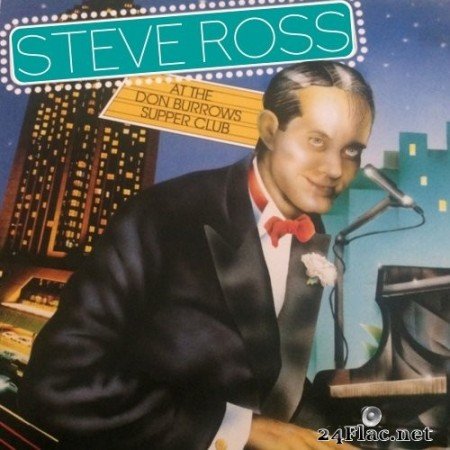 Steve Ross - Steve Ross at The Don Burrow&#039;s Supper Club - Live in Australia (2021) Hi-Res