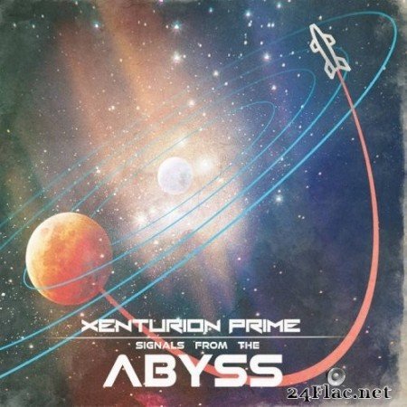 Xenturion Prime - Signals From The Abyss (2021) Hi-Res