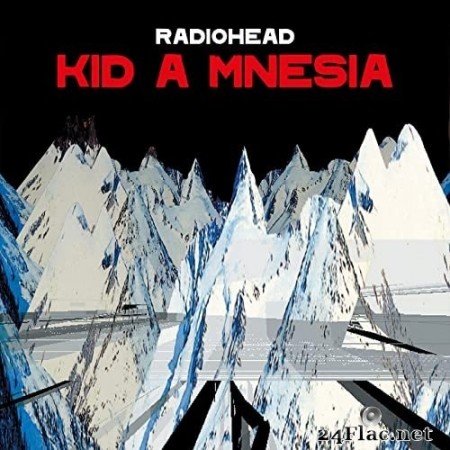 RADIOHEAD - KID A MNESIA (2021) FLAC