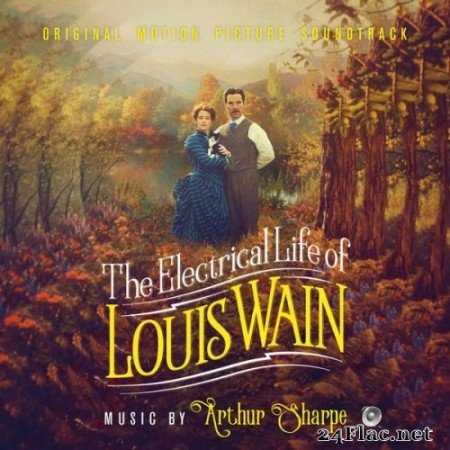 Arthur Sharpe - The Electrical Life of Louis Wain (Original Motional Picture Soundtrack) (2021) Hi-Res [MQA]