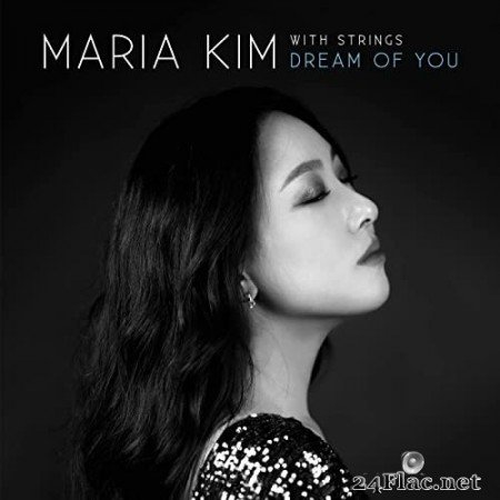 Maria Kim - With Strings: Dream of You (2021) Hi-Res