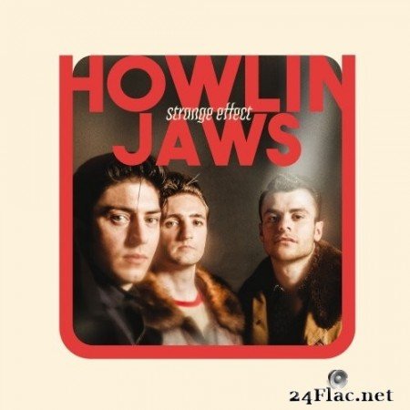 Howlin&#039; Jaws - STRANGE EFFECT (2021) Hi-Res