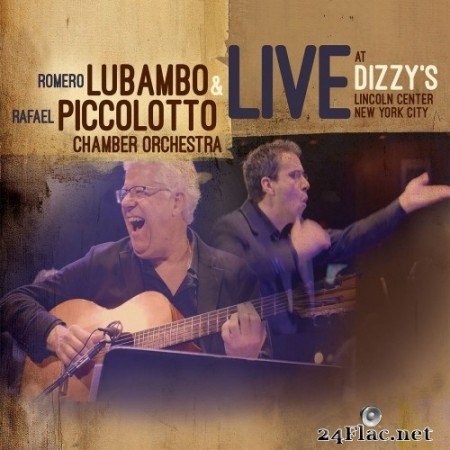 Romero Lubambo & Rafael Piccolotto - Live at Dizzy&#039;s (2021) Hi-Res