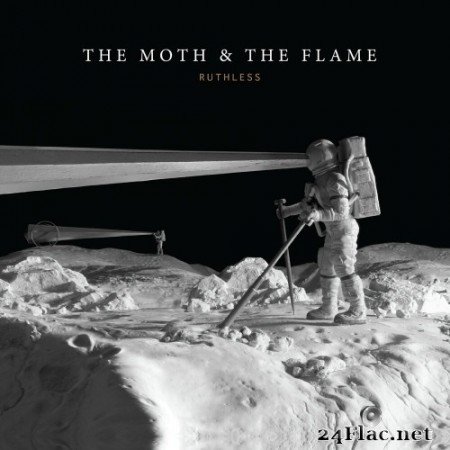 The Moth & The Flame - Ruthless (2019) Hi-Res