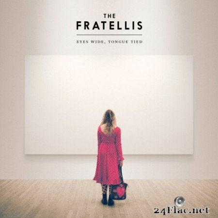 The Fratellis - Eyes Wide, Tongue Tied (2015) Hi-Res
