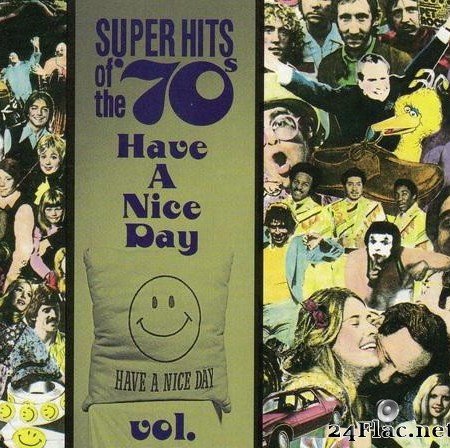 VA - Super Hits of the '70s - Have a Nice Day Vol 23 (1996) [FLAC (tracks + .cue)]