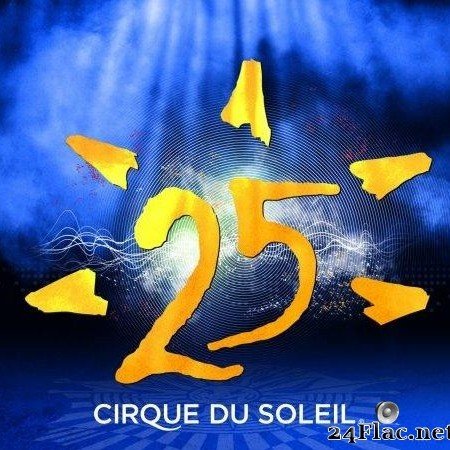 Cirque du Soleil - 25 (2009) [FLAC (tracks + .cue)]