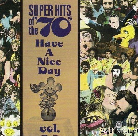VA - Super Hits of the '70s - Have a Nice Day Vol 24 (1996) [FLAC (tracks + .cue)]