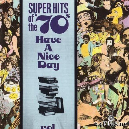VA - Super Hits of the '70s - Have a Nice Day Vol 04 (1990) [FLAC (tracks + .cue)]