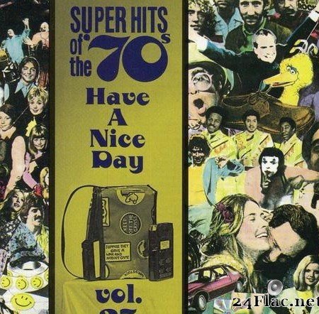 VA - Super Hits of the '70s - Have a Nice Day Vol 25 (1996) [FLAC (tracks + .cue)]