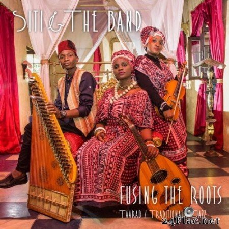 Siti & the Band - Fusing the Roots (2017) Hi-Res