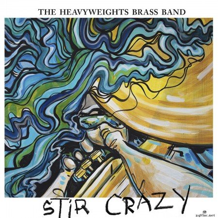 The Heavyweights Brass Band - Stir Crazy (2021) Hi-Res