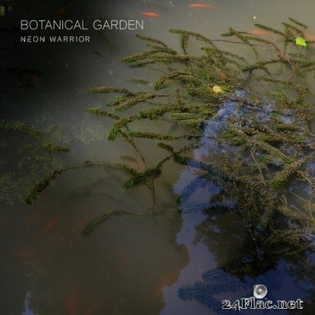 Neon Warrior - Botanical Garden (2021) Hi-Res