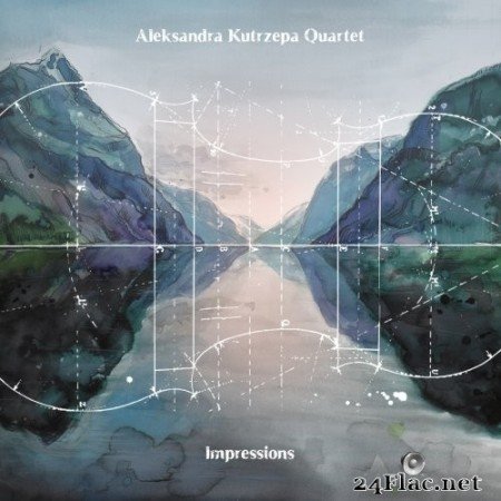 Aleksandra Kutrzepa Quartet - Impression (2018) Hi-Res