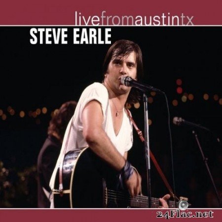 Steve Earle - Live From Austin, TX (2004/2017) Hi-Res