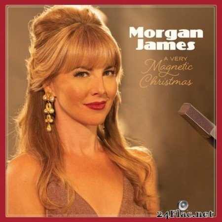Morgan James - A Very Magnetic Christmas (2021) Hi-Res