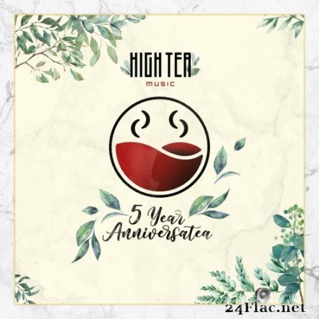 Various Artists - 5 Year Anniversatea (High Tea Music Presents) (2021) Hi-Res