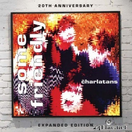 The Charlatans - Some Friendly (Expanded Edition) (2010/2013) Hi-Res