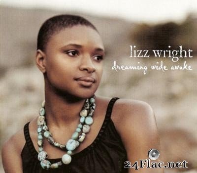 Lizz Wright - Dreaming Wide Awake (2005) [APE (image + .cue)]