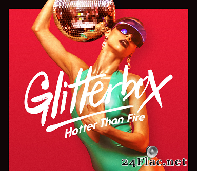 VA & Melvo Baptiste - Glitterbox - Hotter Than Fire (DJ Mix) (2019) [FLAC (tracks + .cue)]