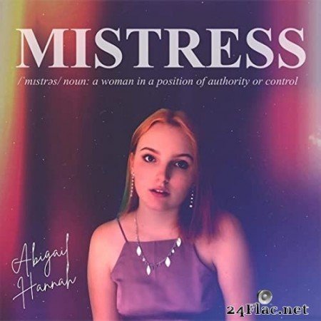 Abigail Hannah - Mistress (2021) Hi-Res