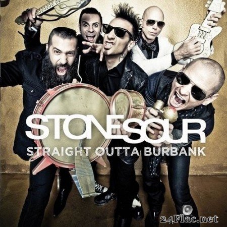 Stone Sour - Straight Outta Burbank (2015) Hi-Res