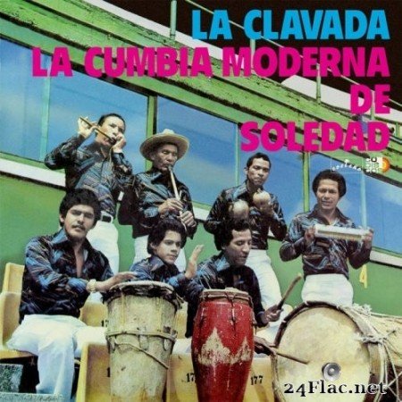 La Cumbia Moderna De Soledad - La Clavada (1979/2021) Hi-Res