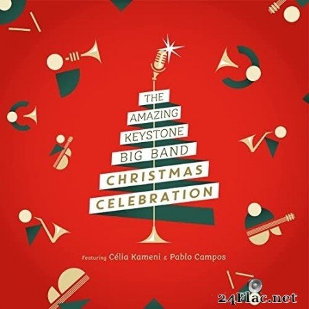 The Amazing Keystone Big Band - Christmas Celebration (2021) Hi-Res