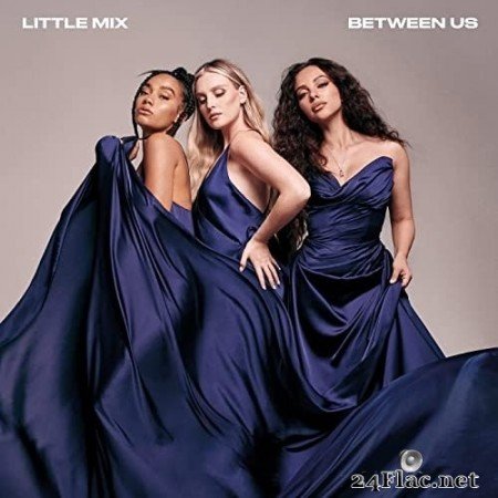 Little Mix - Between Us (Deluxe Version) (2021) Hi-Res [MQA]
