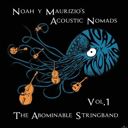 Noah y Maurizio&#039;s Acoustic Nomads - The Abominable Stringband, Vol. 1 (2021) Hi-Res