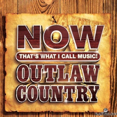 VA - NOW That's What I Call Music Outlaw Country (2021) [FLAC (tracks + .cue)]