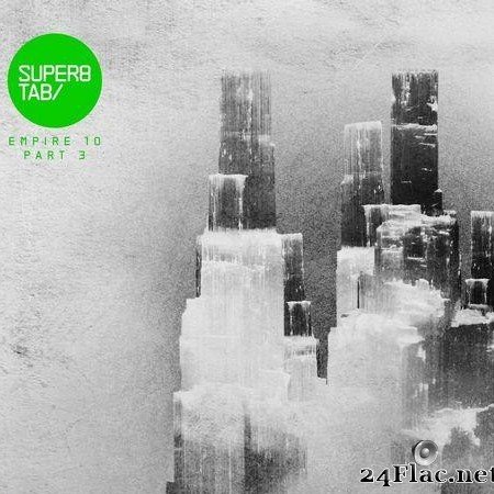 Super8 & Tab - Empire 10 (Part 3) (2021) [FLAC (tracks)]