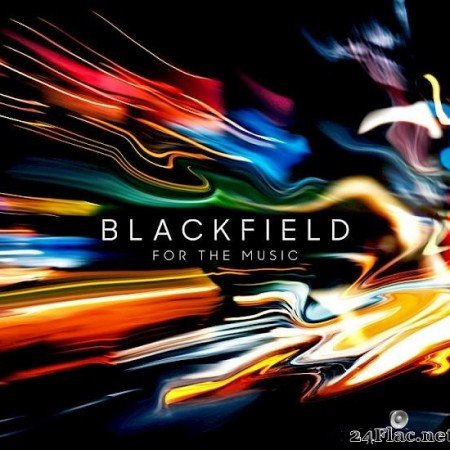Blackfield - For The Music (2020) [FLAC (tracks + .cue)]
