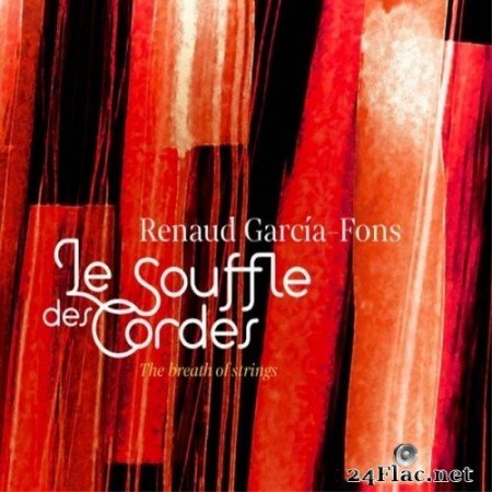 Renaud Garcia-Fons - Le Souffle des cordes (2021) Hi-Res